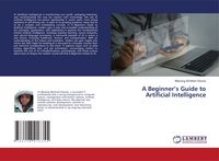 Produktbild: A Beginner's Guide to Artificial Intelligence
