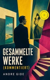 Produktbild: Gesammelte Werke (Kommentiert)