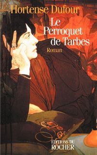 Produktbild: Le Perroquet de Tarbes