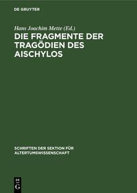 Produktbild: Die Fragmente der Trag&ouml;dien des Aischylos