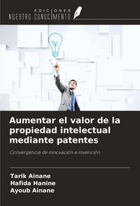 Produktbild: Aumentar el valor de la propiedad intelectual mediante patentes
