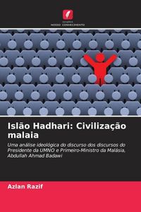 Produktbild: Isl&atilde;o Hadhari: Civiliza&ccedil;&atilde;o malaia