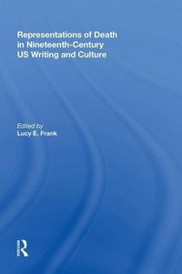 Produktbild: Representations of Death in Nineteenth-Century US Writing an