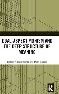Produktbild: Dual-Aspect Monism and the Deep Structure of Meaning