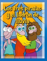 Produktbild: Los tres piratas y el ladr&oacute;n de lluvia