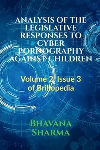 Produktbild: ANALYSIS OF THE LEGISLATIVE RESPONSES TO CYBER PORNOGRAPHY AGAINST CHILDREN