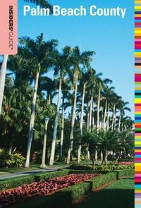 Produktbild: Insiders' Guide&reg; to Palm Beach County