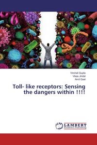 Produktbild: Toll- like receptors: Sensing the dangers within !!!!