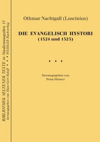 Produktbild: Die Evangelisch Hystori (1524 und 1525)