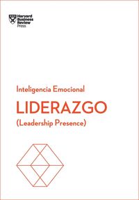 Bild vom Artikel Liderazgo. Serie Inteligencia Emocional HBR (Leadership Presence Spanish Edition): Leadership Presence vom Autor Harvard Business Review