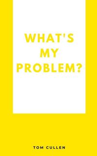 Produktbild: What's My Problem?