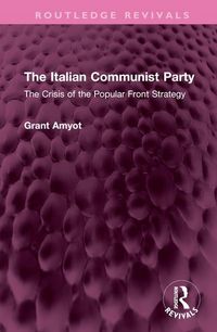 Produktbild: Amyot, G: Italian Communist Party