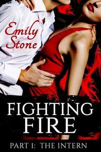 Produktbild: Fighting Fire #1: The Intern (Steamy New Adult Romance)