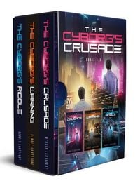 Produktbild: The Cyborg's Crusade Book 1 - 3 Boxset
