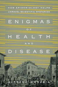 Produktbild: Morabia, A: Enigmas of Health and Disease