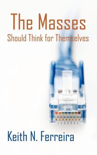 Produktbild: The Masses Should Think for Themselves