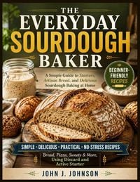 Produktbild: The Everyday Sourdough Baker