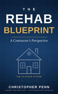 Produktbild: The Rehab Blueprint: A Contractors Perspective