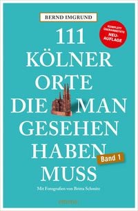 Produktbild: 111 K&ouml;lner Orte, die man gesehen haben muss