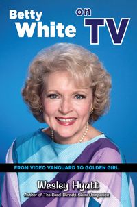 Produktbild: Betty White on TV: From Video Vanguard to Golden Girl
