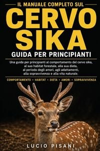 Produktbild: Il Manuale Completo Sul Cervo Sika