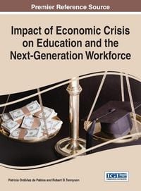 Produktbild: Impact of Economic Crisis on Education and the Next-Generation Workforce