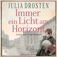 Produktbild: Immer ein Licht am Horizont: Unter dem Feuerhimmel