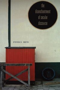 Produktbild: Smith, S: The Disenchantment of Secular Discourse