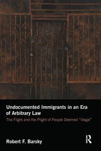 Produktbild: Undocumented Immigrants in an Era of Arbitrary Law