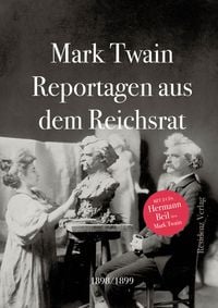 Produktbild: Reportagen aus dem Reichsrat 1898/1899