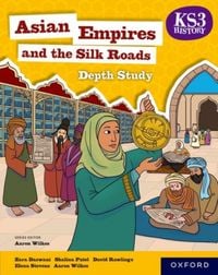 Produktbild: KS3 Depth Studies: Asian Empires and the Silk Roads Student Book (4th edition)