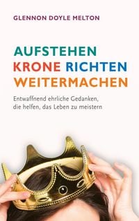 Produktbild: Aufstehen, Krone richten, weitermachen