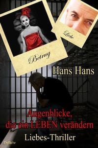 Produktbild: Augenblicke, die ein Leben ver&auml;ndern - Liebes - Thriller