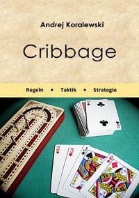 Produktbild: Cribbage - Regeln, Taktik, Strategie