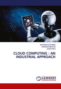 Produktbild: Cloud Computing : An Industrial Approach