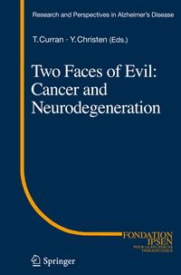 Produktbild: Two Faces of Evil: Cancer and Neurodegeneration