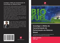 Produktbild: Investigar o Efeito da Caracteriza&ccedil;&atilde;o de Pulveriza&ccedil;&atilde;o em Motores Diesel