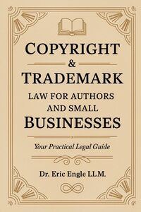 Produktbild: Copyright & Trademark Law for Authors and Small Businesses