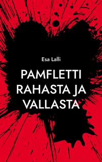 Produktbild: Pamfletti rahasta ja vallasta