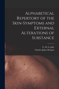 Produktbild: Alphabetical Repertory of the Skin-symptoms and External Alterations of Substance