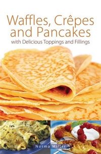 Produktbild: Miller, N: Waffles, Crepes and Pancakes