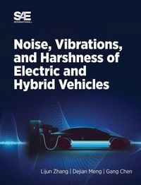 Produktbild: Noise, Vibration and Harshness of Electric and Hybrid Vehicles