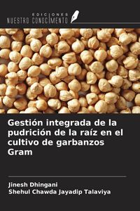 Produktbild: Gesti&oacute;n integrada de la pudrici&oacute;n de la ra&iacute;z en el cultivo de garbanzos Gram