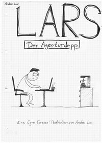 Bild vom Artikel Lars - Der Agenturdepp vom Autor Andre Lux