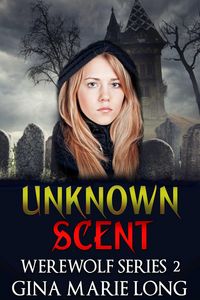 Produktbild: Unknown Scent (Werewolf Series, #2)