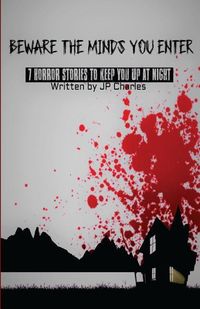 Produktbild: Beware The Minds You Enter: 7 Horror Stories To Keep You Up At Night