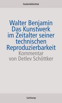 Produktbild: Das Kunstwerk im Zeitalter seiner technischen Reproduzierbarkeit