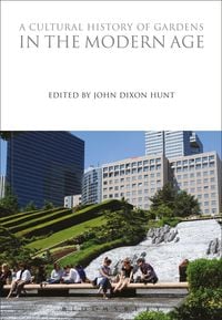 Produktbild: A Cultural History of Gardens in the Modern Age