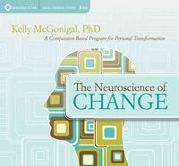 Produktbild: The Neuroscience of Change: A Compassion-Based Program for Personal Transformation