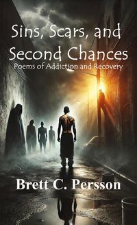 Produktbild: Sins, Scars, and Second Chances: Poems of Addiction and Recovery